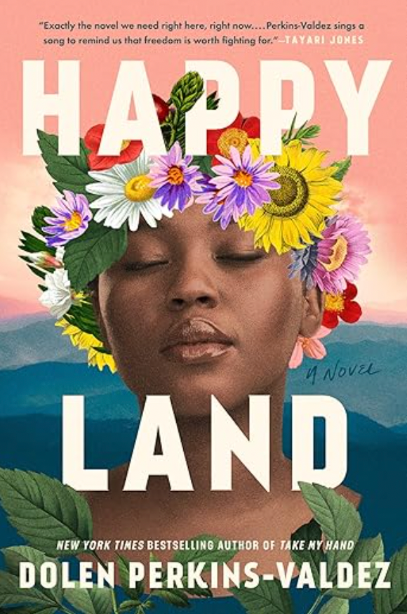 Happy Land by  Dolen Perkins-Valdez - July's BOTM